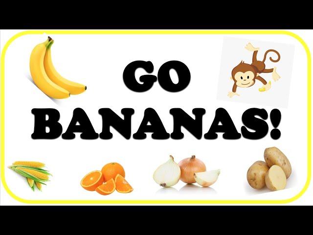 Sing and Dance - GO BANANAS SONG!