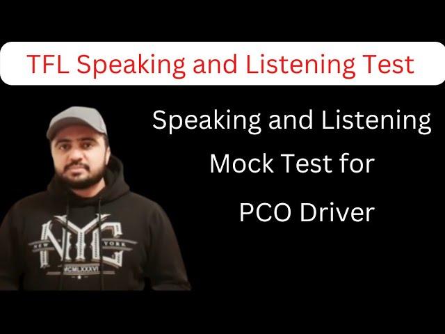 TfL Speaking and Listening Mock test for PCO driver/PCO driver London SERU ELR test /Sa PCO