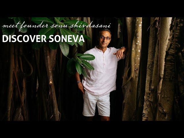 Discover the inspiration behind Soneva with Co-founder & CEO Sonu Shivdasani