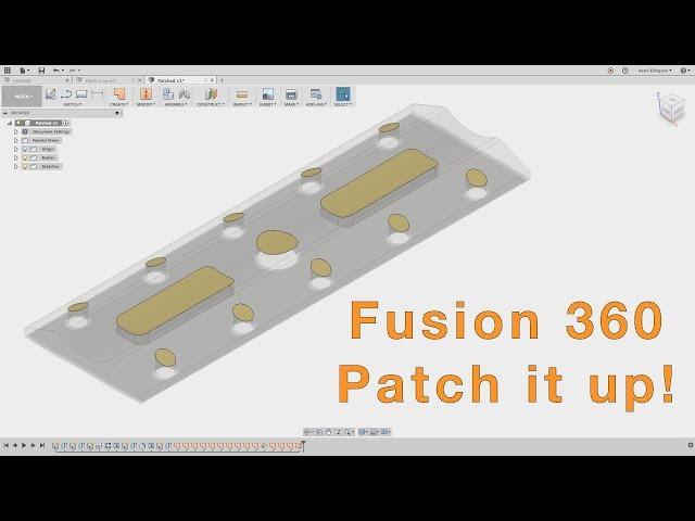 Fusion 360 - Patch It Up