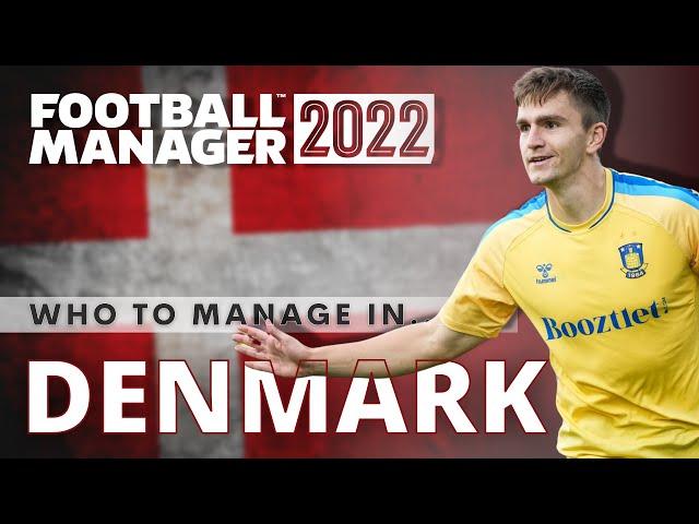 FOOTBALL MANAGER 2022 Teams To Manage | Denmark | FM22 Save Ideas | FM22 Challenges | League Lowdown