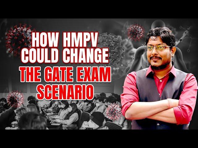 How HMPV could change the GATE  Exam Scenario #gate2025 #hmpvvirus