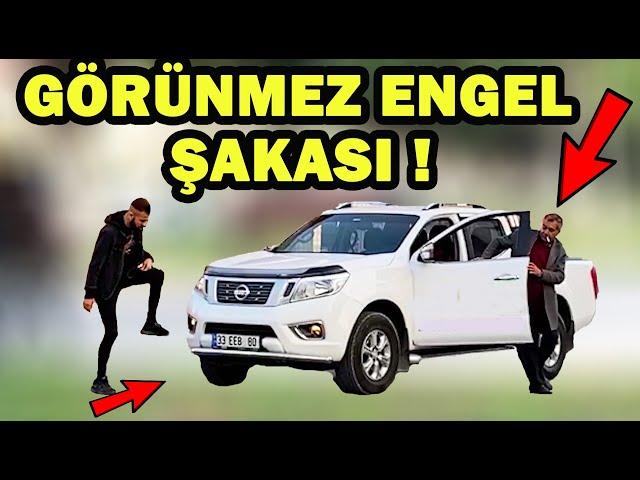 GÖRÜNMEZ ENGELE TAKILMA ŞAKASI !