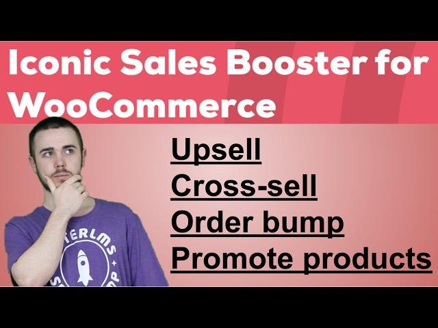 Iconic Sales Booster for WooCommerce Overview