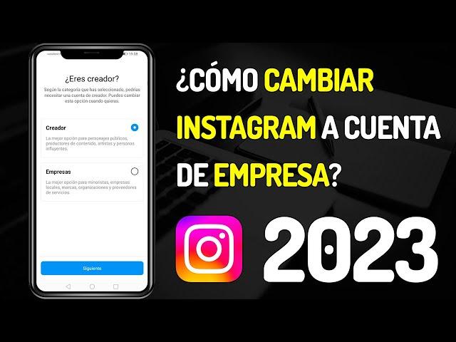 Cambiar INSTAGRAM a Cuenta de EMPRESA  Cómo Cambiar Tu Perfil Personal a Cuenta de NEGOCIO