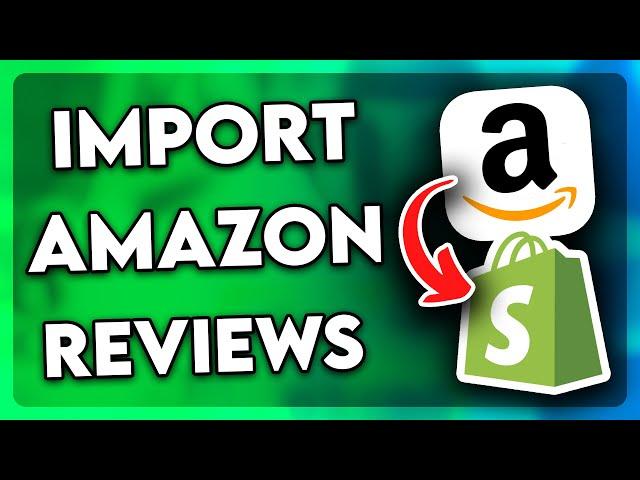 How to Import Amazon Reviews to Shopify (2025)