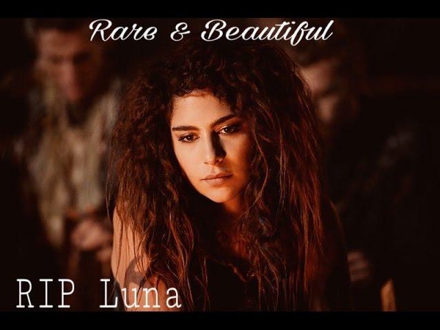 RIP Luna Kom Floukru || The 100 || Rare & Beautiful