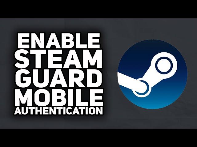 How To Enable Steam Guard Mobile Authenticator on Phone | 2024 Easy