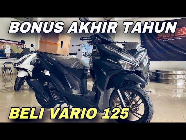 BONUS AKHIR TAHUN APA SAJA !? BELI VARIO 125