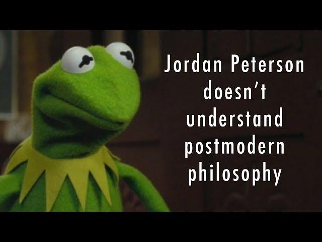 Jordan Peterson doesn't understand postmodernism