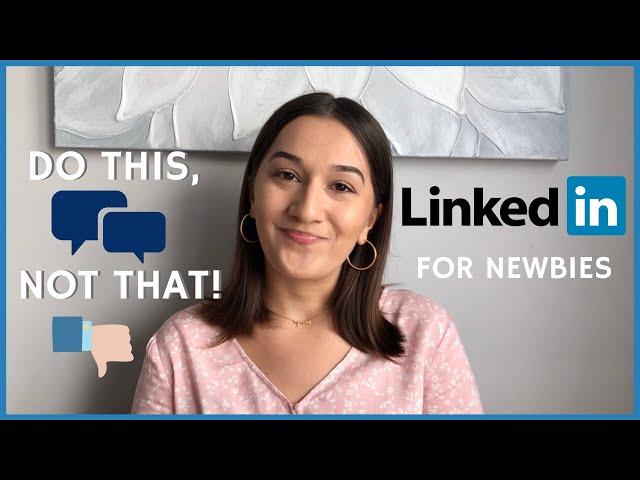 The Dos and Don'ts of LinkedIn for College Students and Beginners