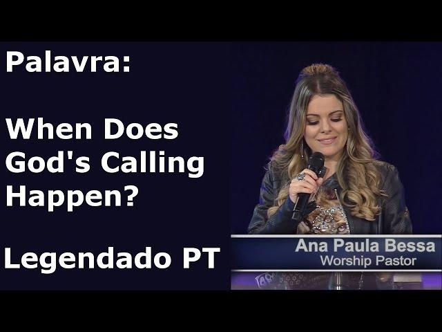 [LEGENDADO PT]  HD When Does God's Calling Happen? - Palavra Ana Paula Valadão - 11/11/15