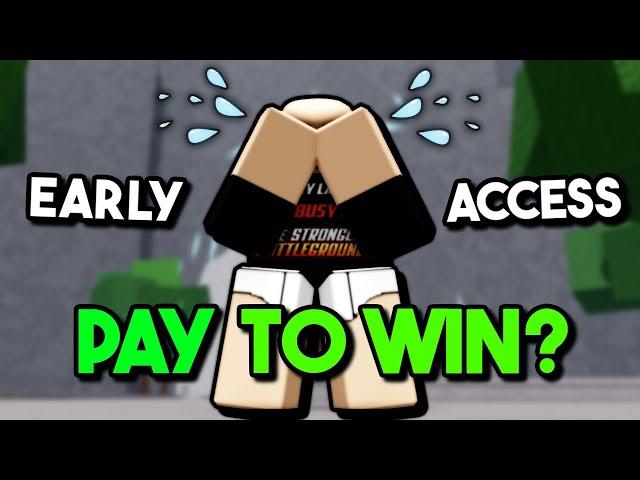 Is Early Access PAY TO WIN in Roblox The Strongest Battlegrounds?