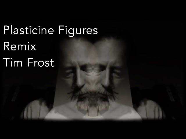 Plasticine Figures Thom Yorke Remix.