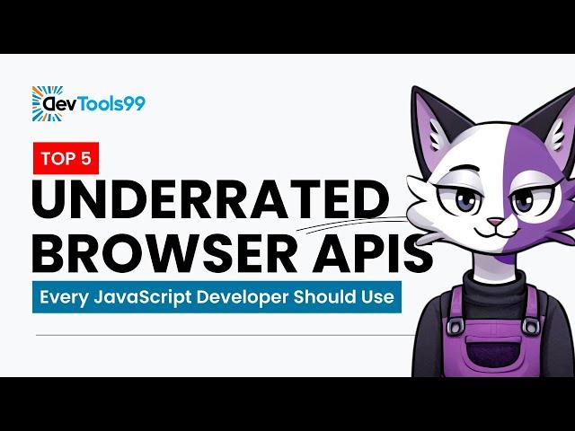 Top 5 Underrated Browser APIs Every JavaScript Developer Should Use #devtools99 #webdevelopment