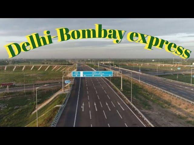 DELHI - MUMBAI Express way (આપડે પેલી વારગયા  ખુબ મજાઆવી) 