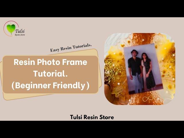 Resin tutorials for Beginners | Easy Resin Art Tutorial | Resin Photo Frame |