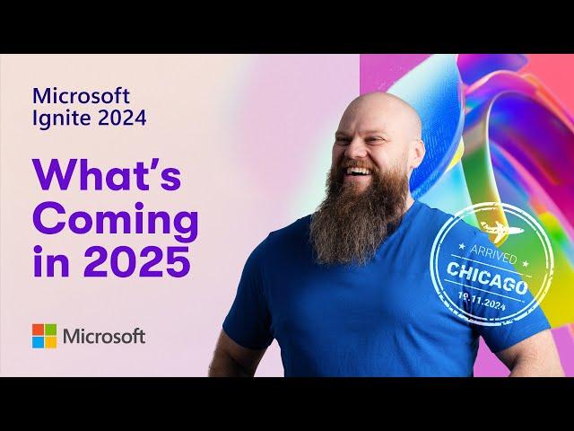 Exploring the Future: Microsoft Ignite 2024 Insights VLOG