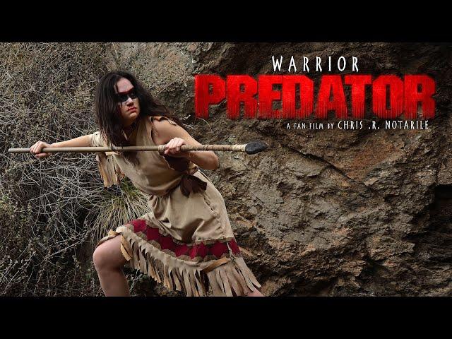 WARRIOR : PREDATOR (a fan film by Chris .R. Notarile)