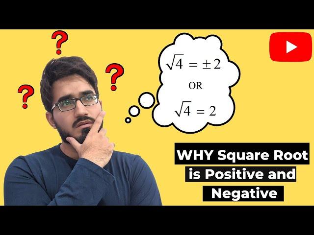 Why square root is positive and negative ??? | Square root of 4 | Saad Latif