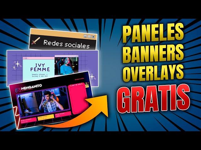 GRATIS Y SIN PROGRAMAS!! - Banners, Overlays (animados) y páneles para tu canal de YouTube & Twitch