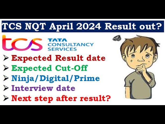 TCS NQT April 2024 result | How to check TCS NQT scorecard? |  Expected Cut-off | Interview date?