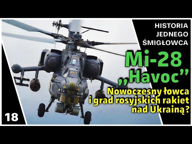 Mi-28 "Havoc"  - Nowoczesny śmigłowiec Federacji Rosyjskiej w karkołomnym natarciu na froncie? HJŚ