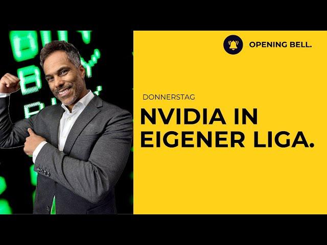 NVIDIA spielt in eigener Liga | Immobiliendaten schwächer als erwartet