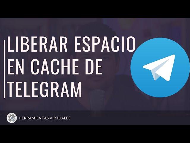 Configurar el CACHE DE almacenamiento de TELEGRAM