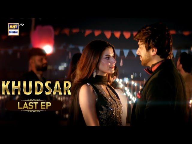 Khudsar Last Episode 71 | 28 July 2024 | ARY Digital Drama