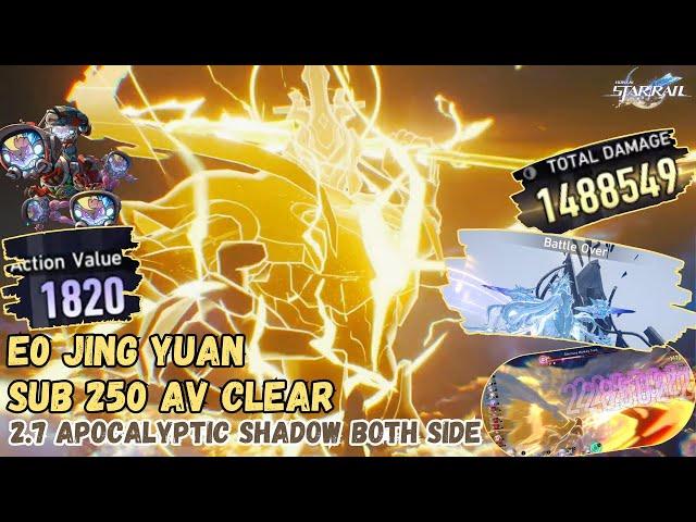 E0 Jing Yuan Clear Both Half in sub-250 AV  | 2.7 Apocalyptic Shadow | Honkai Star Rail