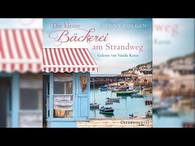 Die kleine Bäckerei am Strandweg (Die kleine Bäckerei am Strandweg 1) | Perfekte Romanze Hörbuch