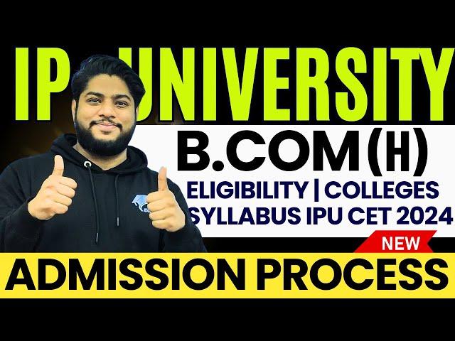 IP University B.com Honours Admission Process 2024Syllabus exam pattern colleges Details