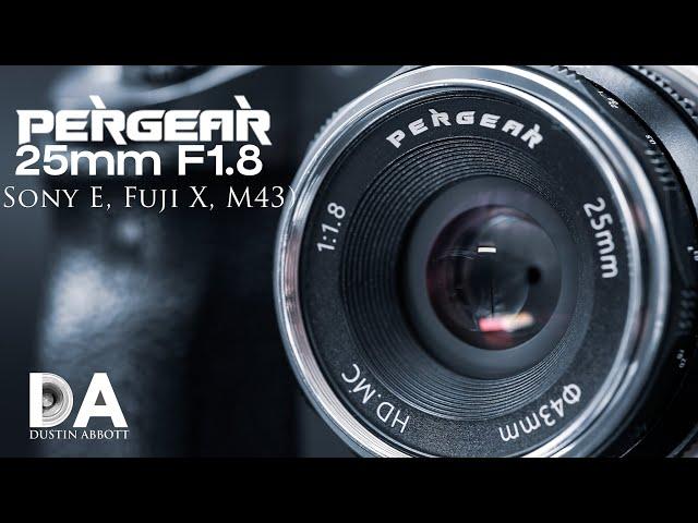 Pergear 25mm F1.8 for $68? (Sony E, Fuji X, M43) Review | 4K