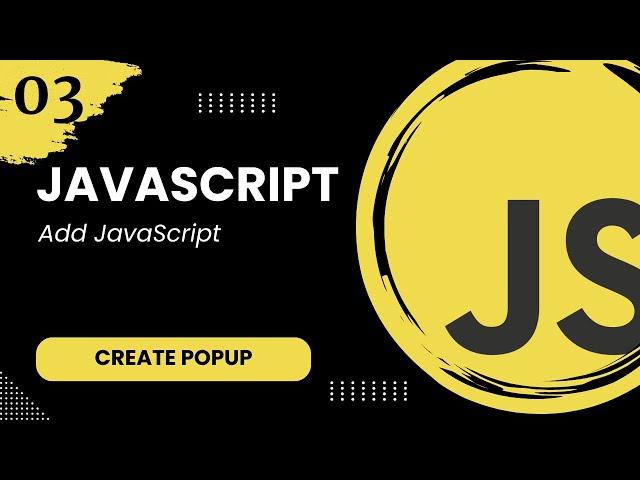 JavaScript popup #3 - Add JavaScript