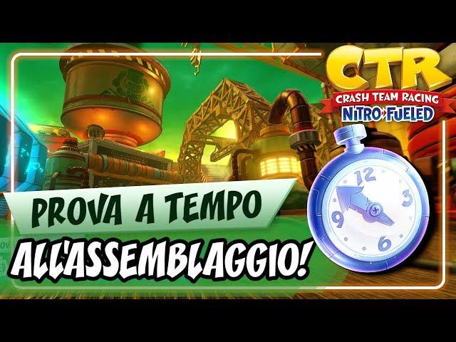 CRASH TEAM RACING NITRO-FUELED (ITA)- Prova a Tempo (Oxide): All'Assemblaggio!