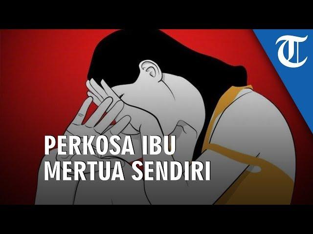 Seorang Pria Tega Perkosa Ibu Mertua hingga Mengancam untuk Tidak Mengadu