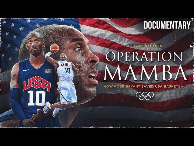 OPERATION MAMBA | How Kobe Bryant Saved USA Basketball | Documentary