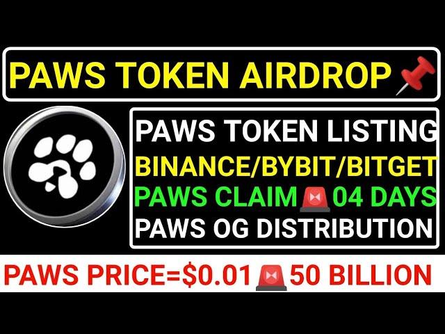 PAWS TOKEN AIRDROP04 DAYSPAWS BINANCE+BYBIT LISTINGPAWS PRICE=0.05$CLAIM START! #paws #seed