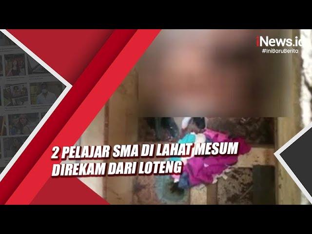 Viral! 2 Pelajar SMA di Lahat Berhubungan Intim Direkam dari Loteng