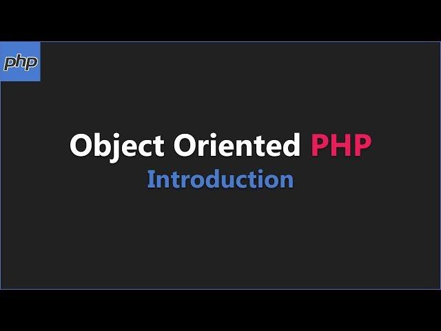 Introduction to OOP PHP  | Object Oriented PHP Tutorial for Beginners