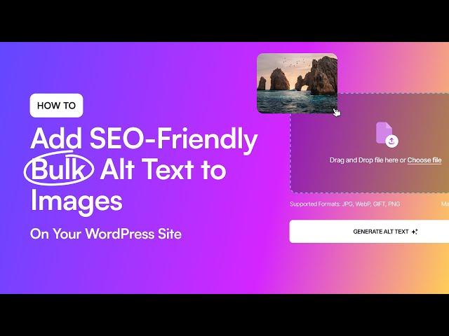 How to Add SEO-Friendly Bulk Alt Text to Images on Your WordPress Site