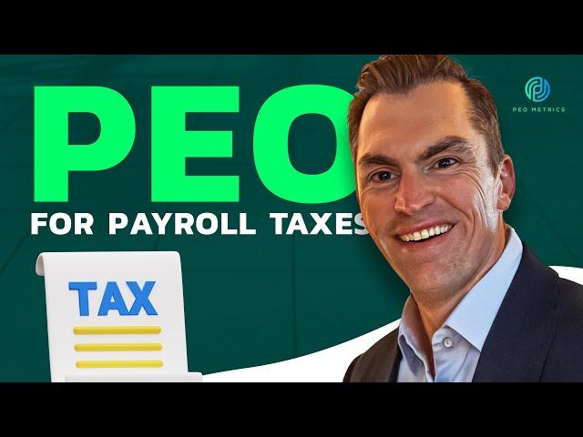 PEO For Payroll Taxes | PEO For Payroll