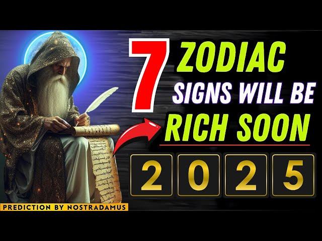 Only These 7 Zodiac Signs Will Be Rich Soon! | Nostradamus