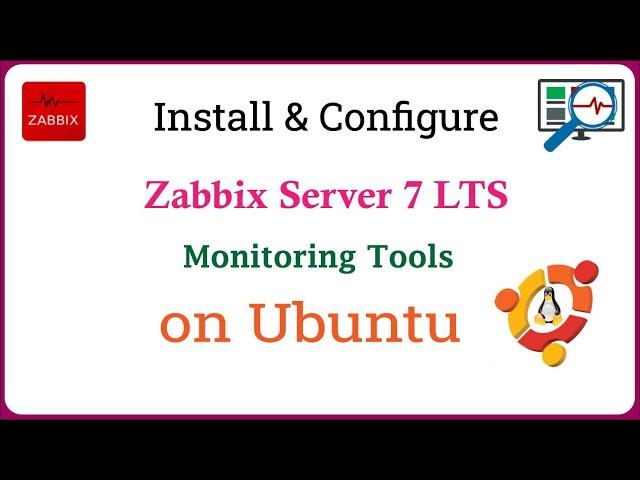 Zabbix - Install and Configure Zabbix Server 7 LTS on Ubuntu