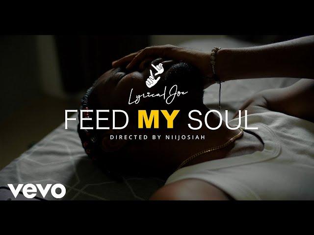 Lyrical Joe - Feed My Soul