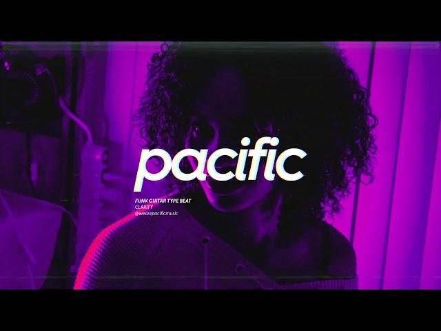 Funk Guitar Instrumental - “Clarity” (Prod. Pacific)