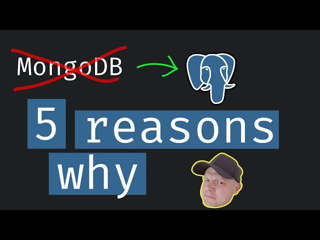 5 reasons why i'm using PostgreSQL instead of MongoDB