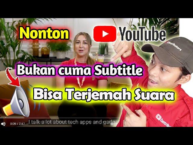 Nonton Video Youtube Kini Bisa Ganti Suara Bahasa Indonesia