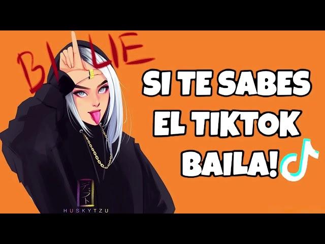 Si te sabes el tiktok baila.